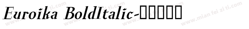 Euroika BoldItalic字体转换